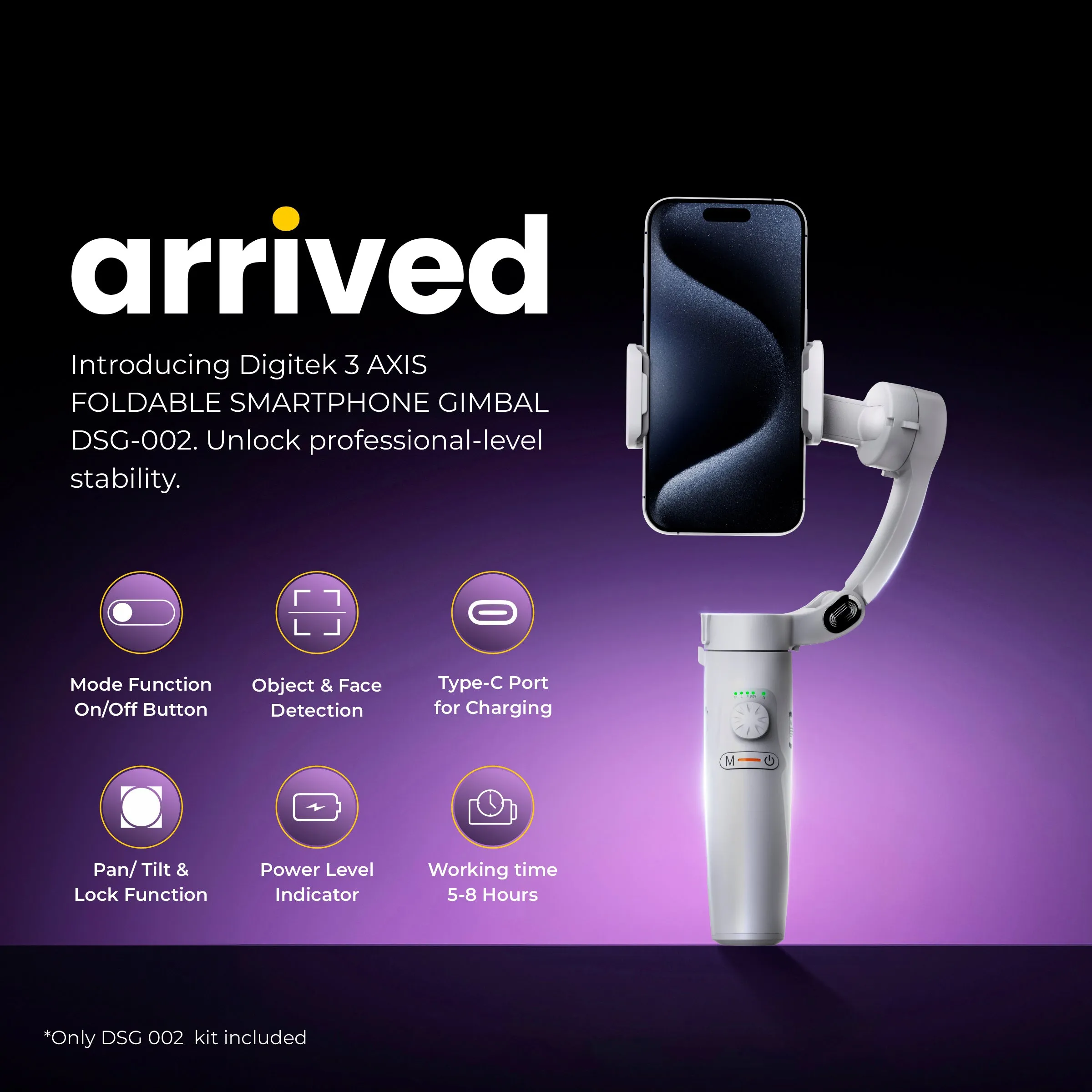 Digitek (DSG-002) is a 3 Axis Gimbal Stabilizer Specially Designed for Mobile Phones with Magnetic Fill Light