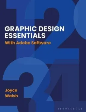 Joyce Walsh: Graphic Design Essentials [2020] paperback