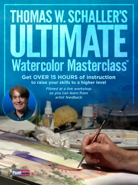 Thomas W. Schaller's Ultimate Watercolor Masterclass