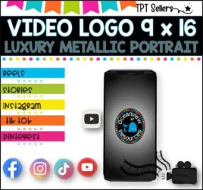 VIDEO LOGO -VERTICAL  9 x 16 for Social Media and Pinterest ILuxury Metallic